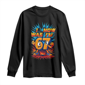 I Was 6 Now I'm 7 Italian Brainrot Meme Gift for Boy Kid Long Sleeve Shirt TS14 Black Print Your Wear