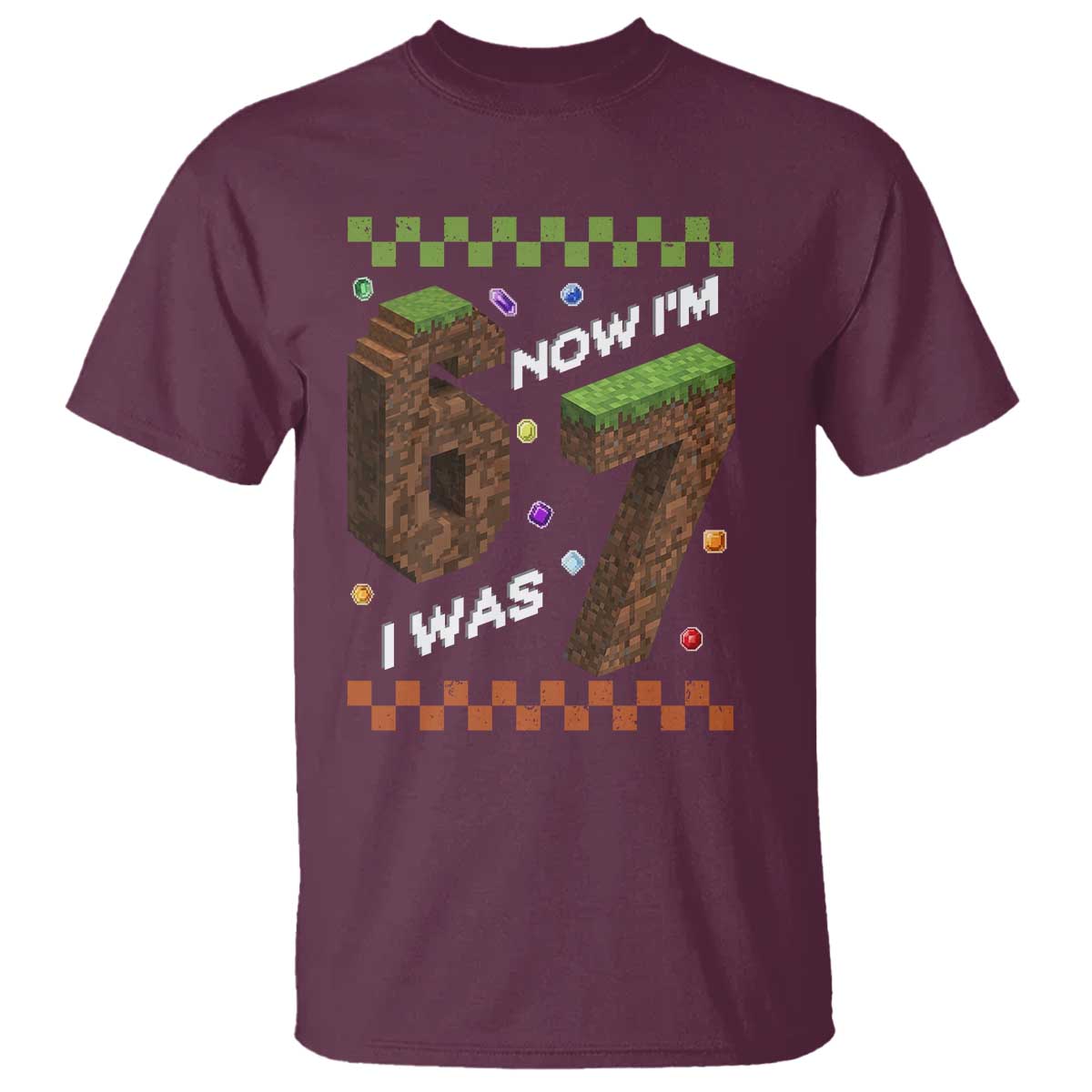 7th Birthday I Was 6 Now Im 7 T Shirt Unlocked 67 Boys Kids Youth TS14 Maroon Print Your Wear