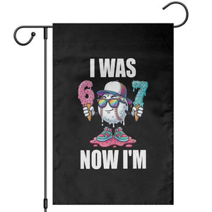 I Was 6 Now I'm 7 Garden Flag Baseball Ice Cream Drip Number 67 Player TS14 Black Print Your Wear