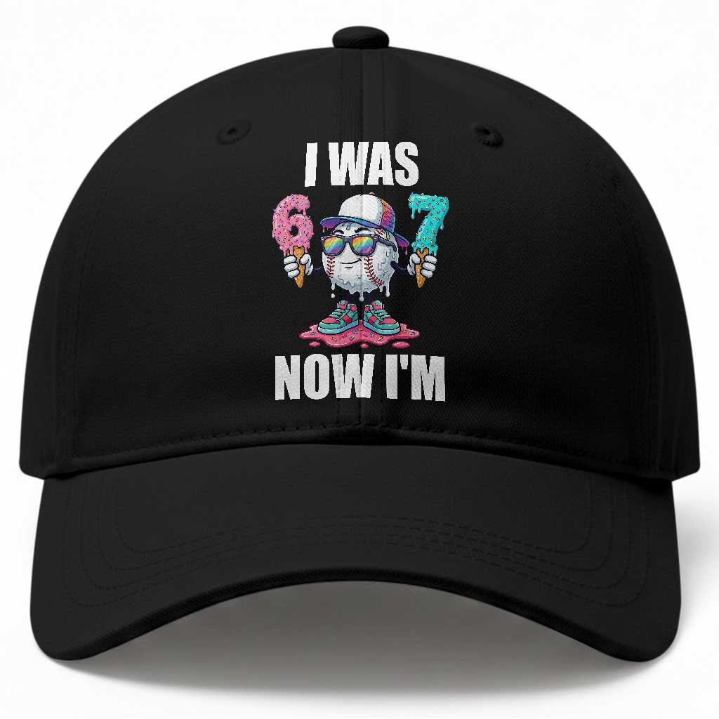 I Was 6 Now I'm 7 Baseball Cap Baseball Ice Cream Drip Number 67 Player TS14 Print Your Wear