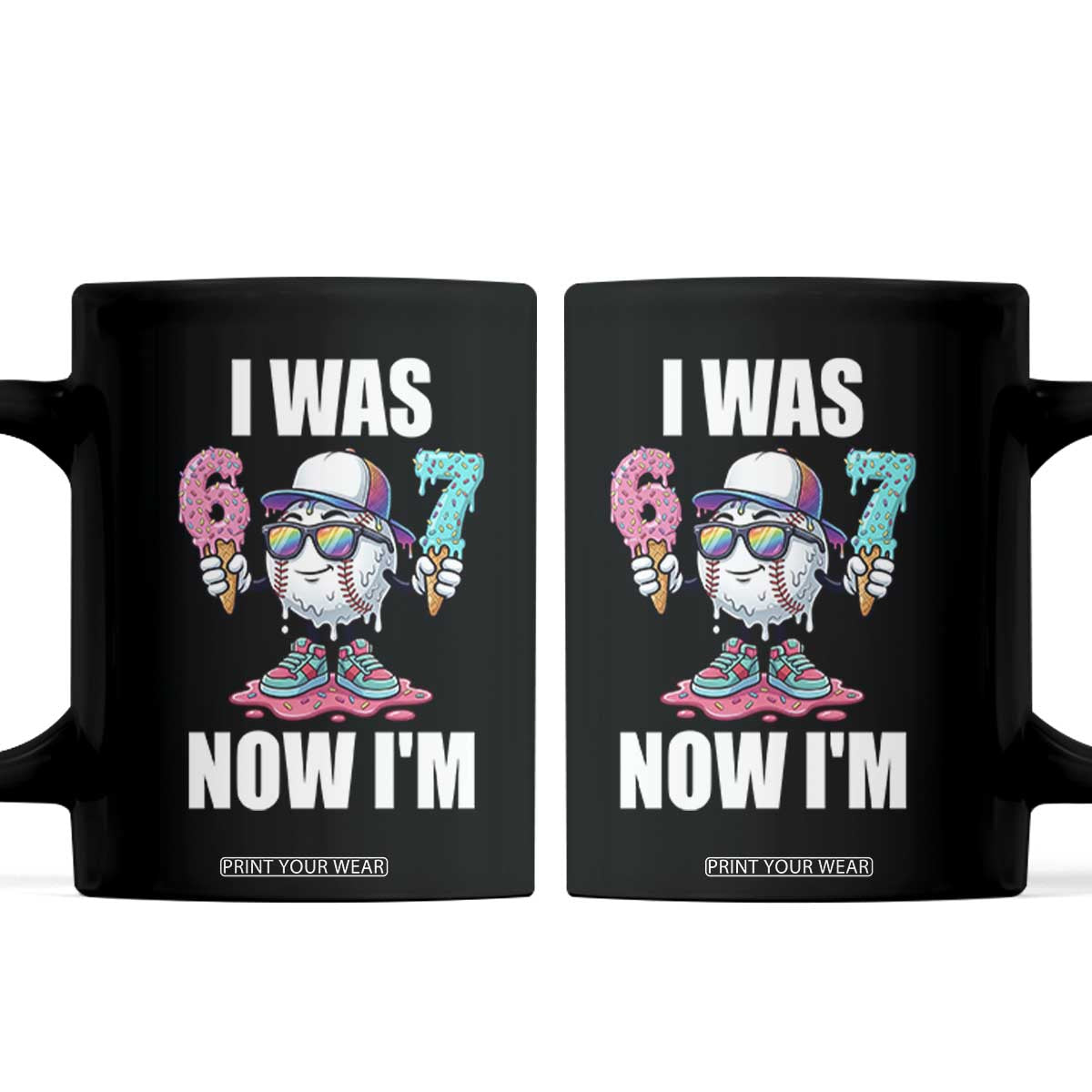 I Was 6 Now I'm 7 Coffee Mug Baseball Ice Cream Drip Number 67 Player