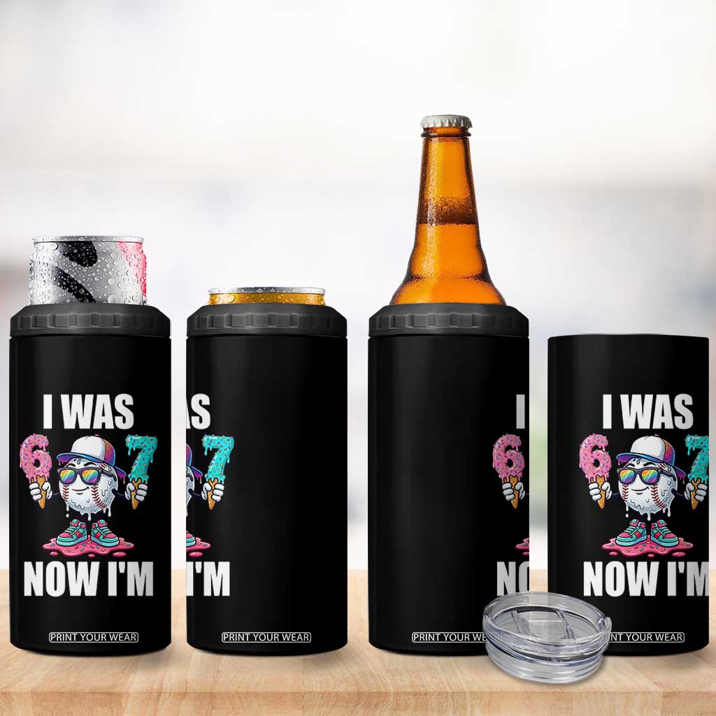 I Was 6 Now I'm 7 4 in 1 Can Cooler Tumbler Baseball Ice Cream Drip Number 67 Player TS14 Print Your Wear