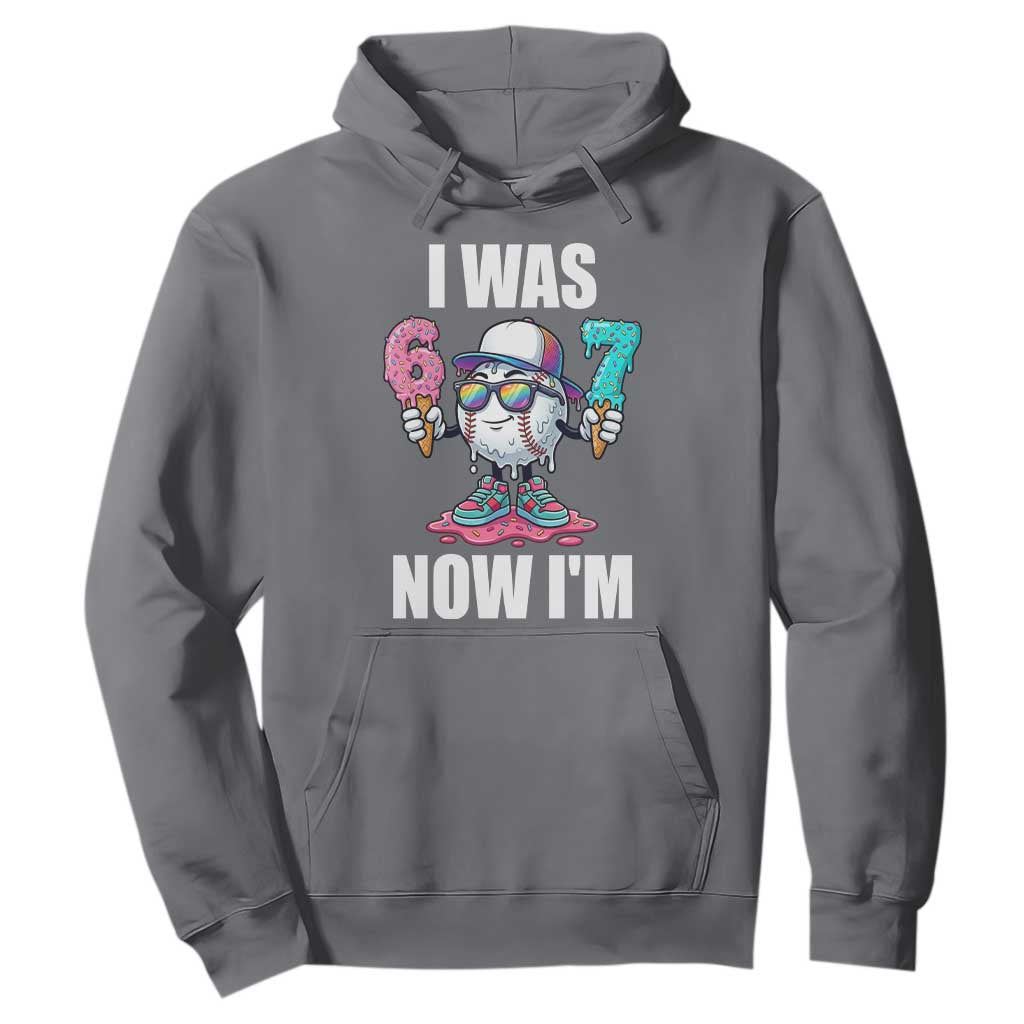I Was 6 Now I'm 7 Hoodie Baseball Ice Cream Drip Number 67 Player TS14 Charcoal Print Your Wear