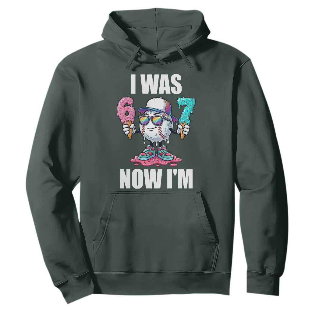 I Was 6 Now I'm 7 Hoodie Baseball Ice Cream Drip Number 67 Player TS14 Dark Forest Green Print Your Wear