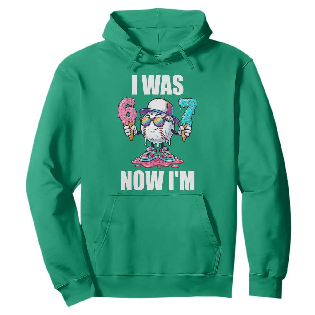 I Was 6 Now I'm 7 Hoodie Baseball Ice Cream Drip Number 67 Player TS14 Irish Green Print Your Wear