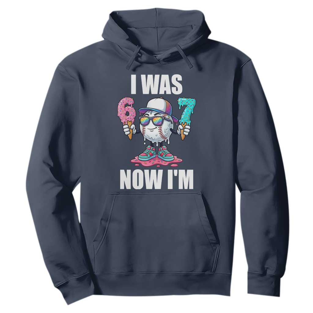 I Was 6 Now I'm 7 Hoodie Baseball Ice Cream Drip Number 67 Player TS14 Navy Print Your Wear