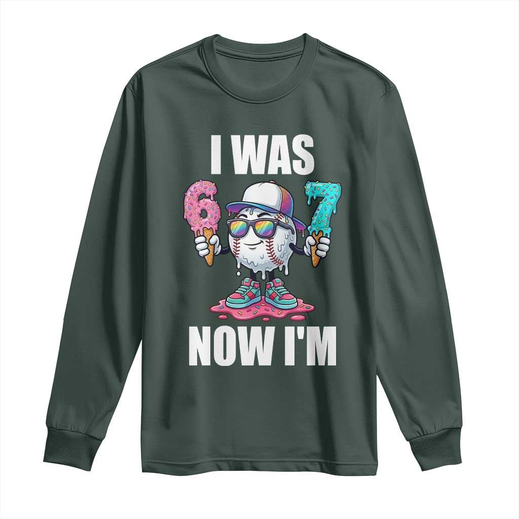 I Was 6 Now I'm 7 Long Sleeve Shirt Baseball Ice Cream Drip Number 67 Player TS14 Dark Forest Green Print Your Wear