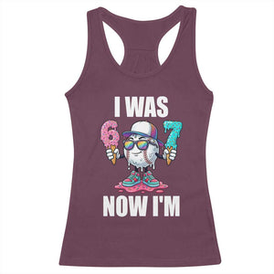 I Was 6 Now I'm 7 Racerback Tank Top Baseball Ice Cream Drip Number 67 Player TS14 Maroon Print Your Wear
