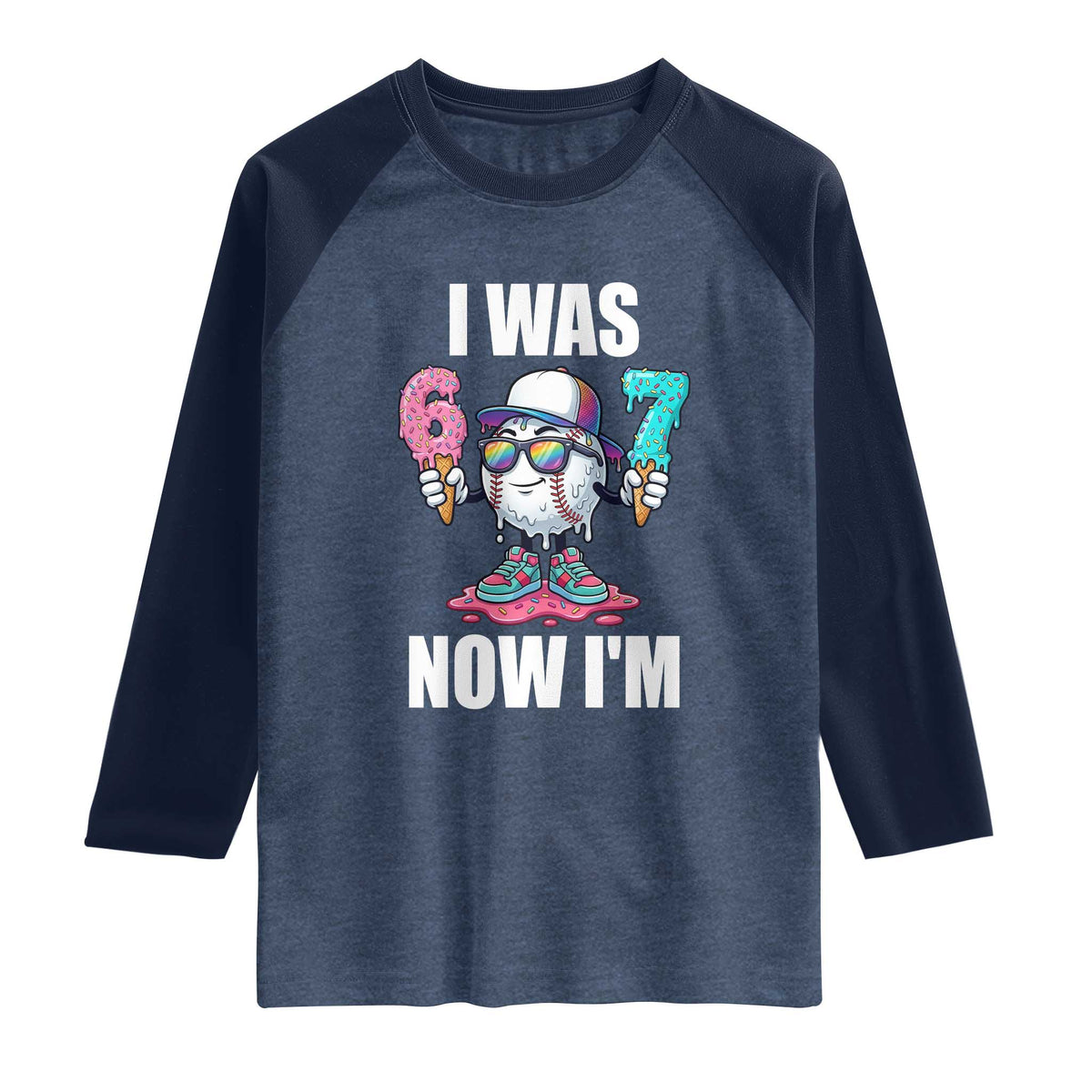 I Was 6 Now I'm 7 Raglan Shirt Baseball Ice Cream Drip Number 67 Player TS14 Heather Denim Navy Print Your Wear