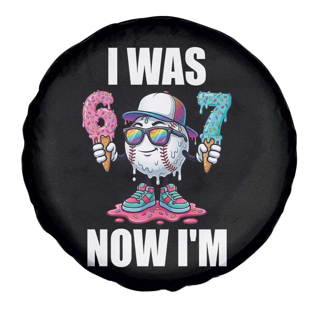 I Was 6 Now I'm 7 Spare Tire Cover Baseball Ice Cream Drip Number 67 Player TS14 Print Your Wear