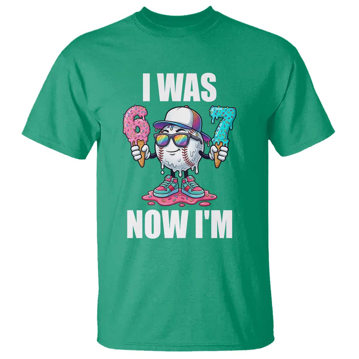 I Was 6 Now I'm 7 T Shirt Baseball Ice Cream Drip Number 67 Player TS14 Irish Green Print Your Wear