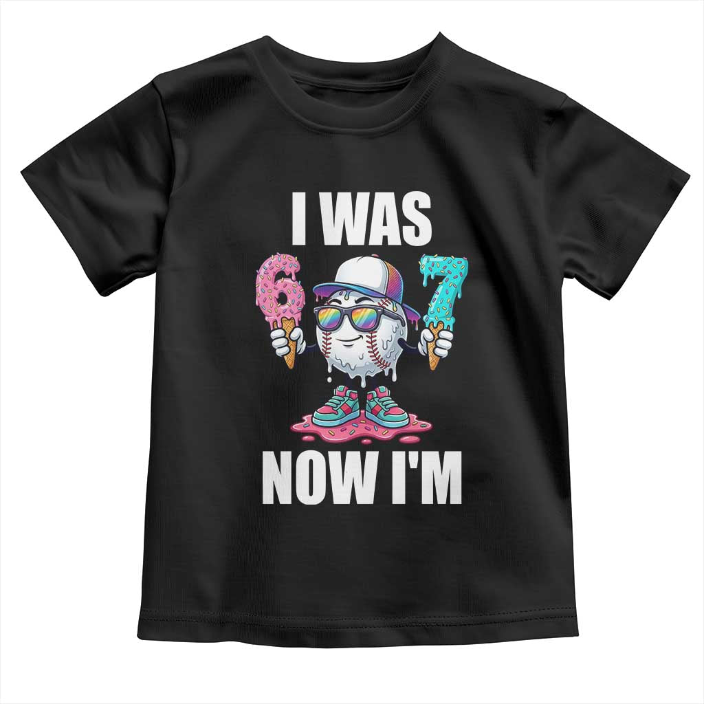 I Was 6 Now I'm 7 Toddler T Shirt Baseball Ice Cream Drip Number 67 Player