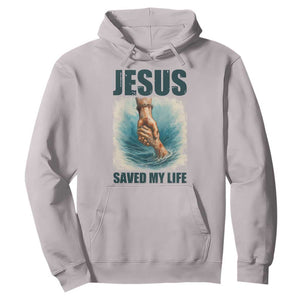 Jesus Saved My Life Hoodie Christian Bible Verse TS14 Ice Gray Print Your Wear