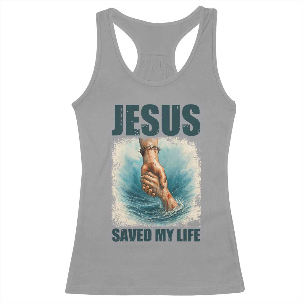 Jesus Saved My Life Racerback Tank Top Christian Bible Verse TS14 Sport Gray Print Your Wear