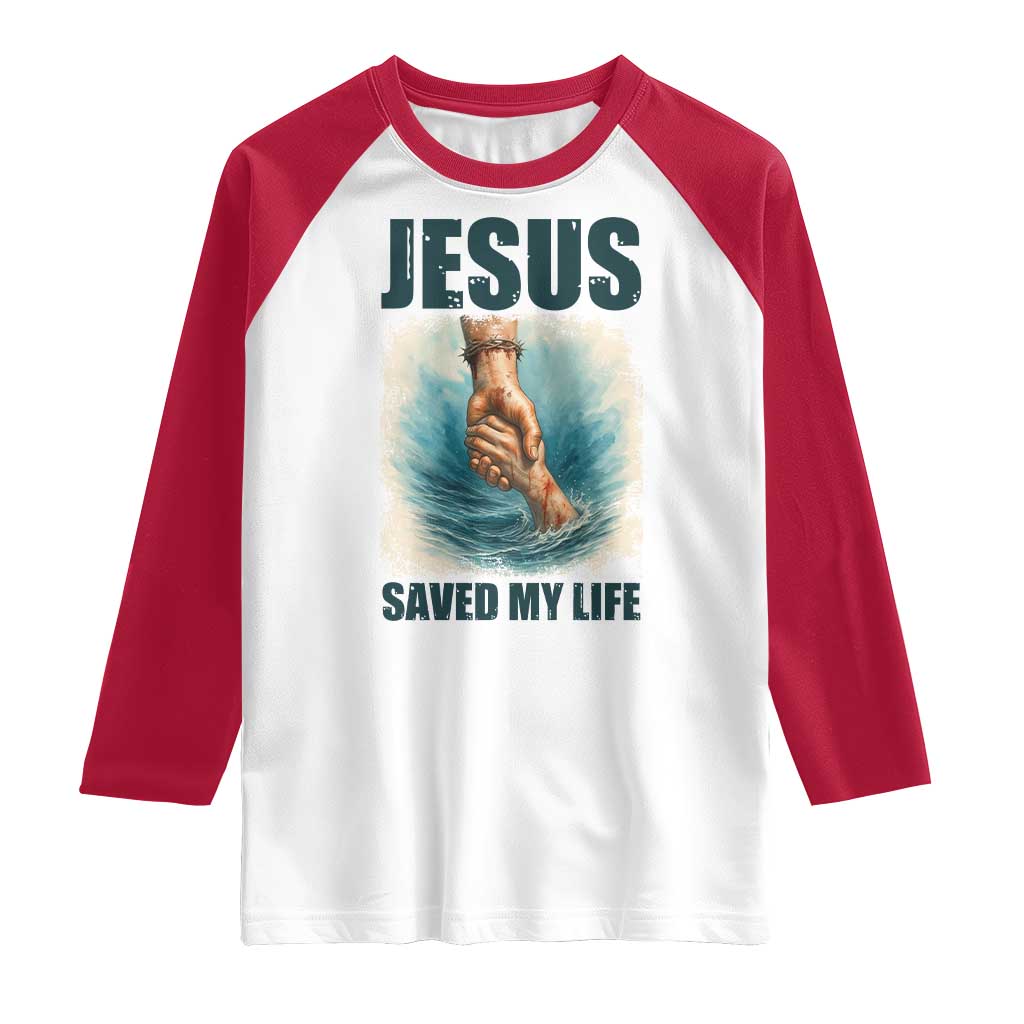 Jesus Saved My Life Raglan Shirt Christian Bible Verse TS14 White Red Print Your Wear