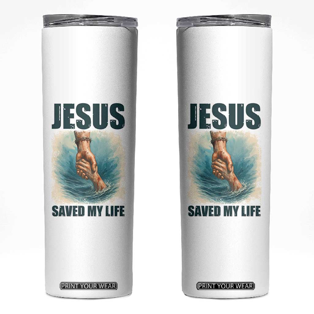 Jesus Saved My Life Skinny Tumbler Christian Bible Verse TS14 White Print Your Wear
