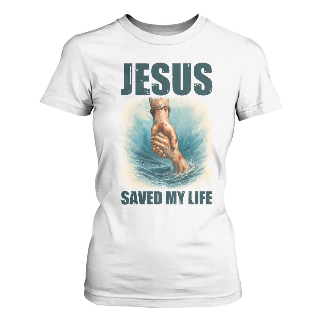 Jesus Saved My Life T Shirt For Women Christian Bible Verse TS14 White Print Your Wear
