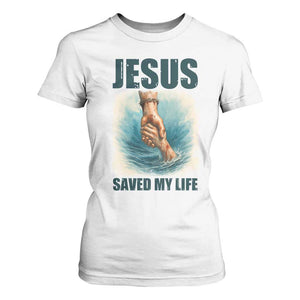 Jesus Saved My Life T Shirt For Women Christian Bible Verse TS14 White Print Your Wear