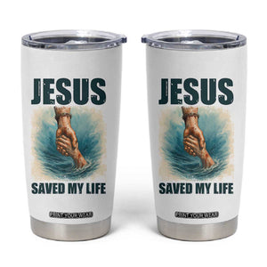 Jesus Saved My Life Tumbler Cup Christian Bible Verse TS14 White Print Your Wear