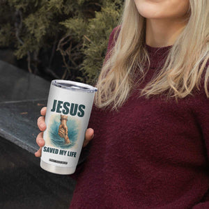 Jesus Saved My Life Tumbler Cup Christian Bible Verse TS14 Print Your Wear