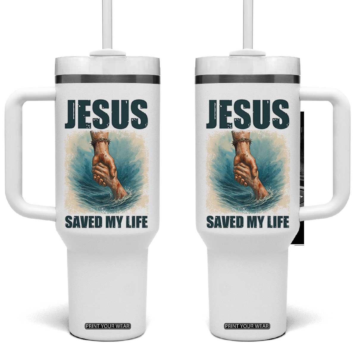 Jesus Saved My Life Tumbler With Handle Christian Bible Verse TS14 One Size: 40 oz White Print Your Wear