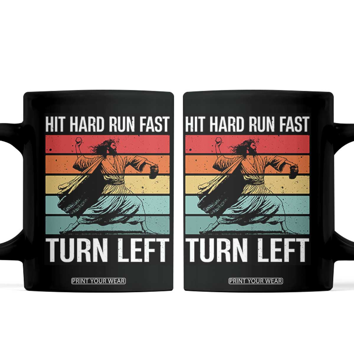 Hit Hard Run Fast Turn Left Coffee Mug Funny Jesus Baseball Player TS14 Black Print Your Wear