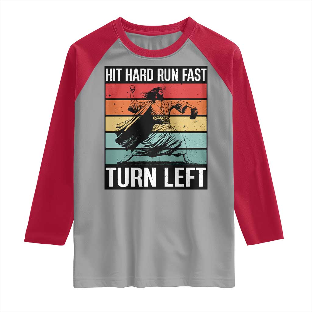 Hit Hard Run Fast Turn Left Raglan Shirt Funny Jesus Baseball Player TS14 Sport Gray Red Print Your Wear