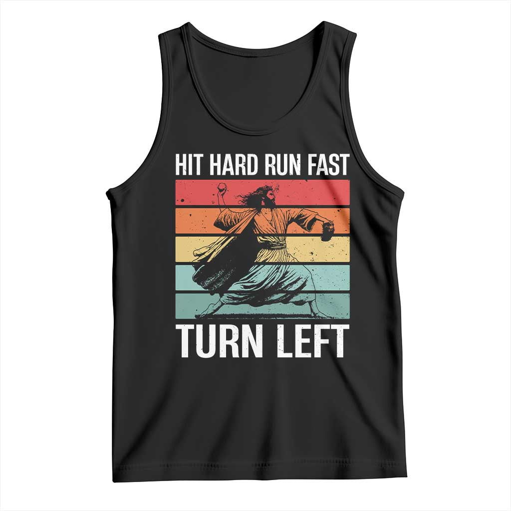 Hit Hard Run Fast Turn Left Tank Top Funny Jesus Baseball Player TS14 Black Print Your Wear