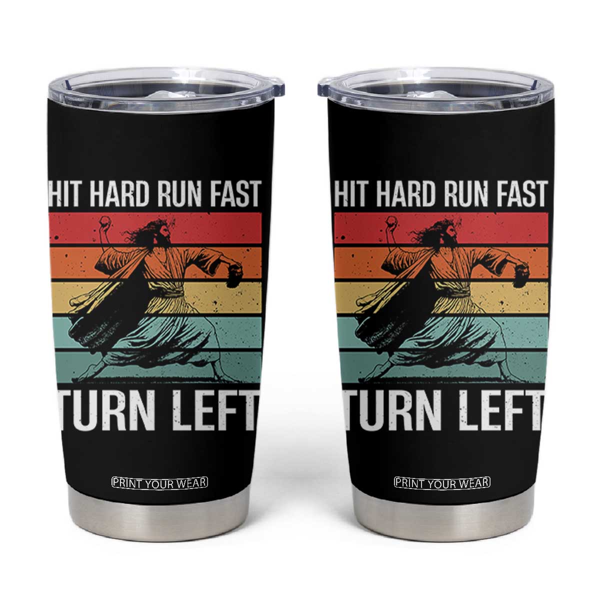 Hit Hard Run Fast Turn Left Tumbler Cup Funny Jesus Baseball Player TS14 Black Print Your Wear