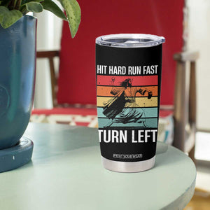 Hit Hard Run Fast Turn Left Tumbler Cup Funny Jesus Baseball Player TS14 Print Your Wear