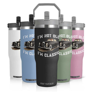 I'm Not Old I'm Classic Flip Straw Tumbler Funny Vintage Car Enthusiast TS14 Print Your Wear