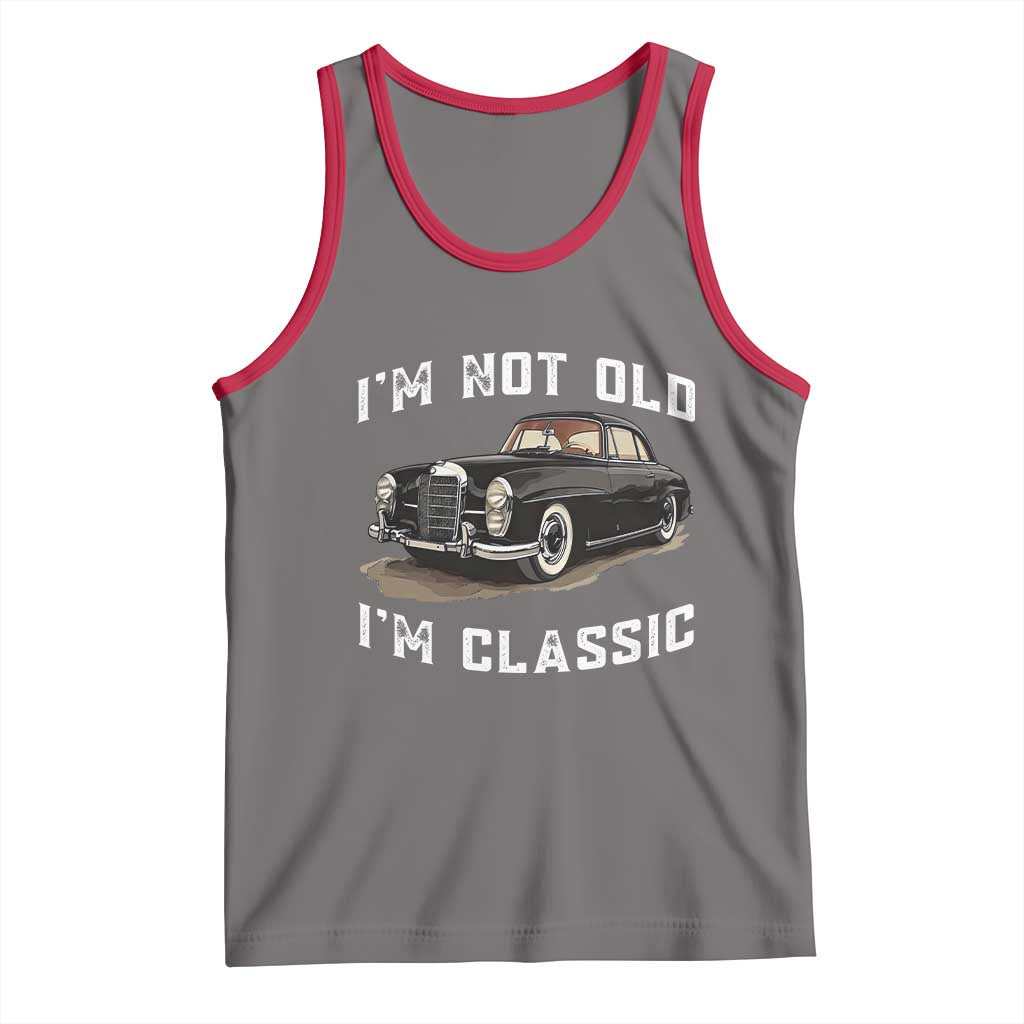 I'm Not Old I'm Classic Tank Top Funny Vintage Car Enthusiast TS14 Deep Heather Red Print Your Wear