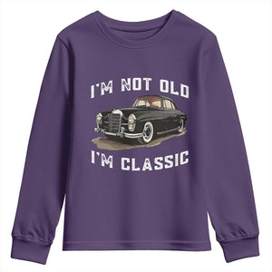 I'm Not Old I'm Classic Youth Sweatshirt Funny Vintage Car Enthusiast TS14 Purple Print Your Wear