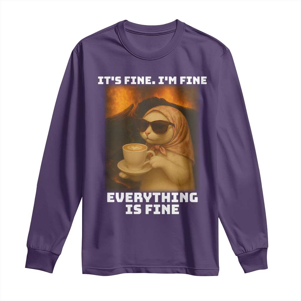 Funny Cat Meme Long Sleeve Shirt It Is Fine I Am Fine Every Thing Is Fine TS14 Purple Print Your Wear
