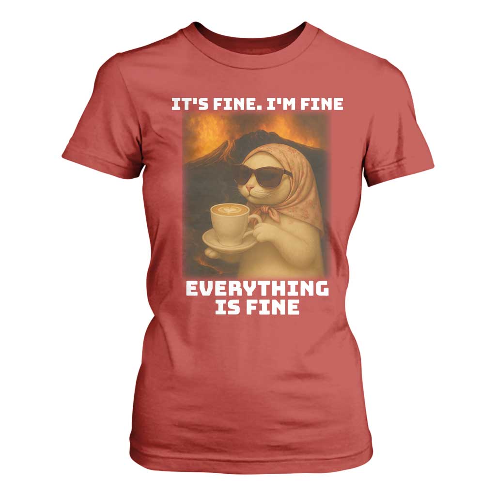 Funny Cat Meme T Shirt For Women It Is Fine I Am Fine Every Thing Is Fine TS14 Red Print Your Wear