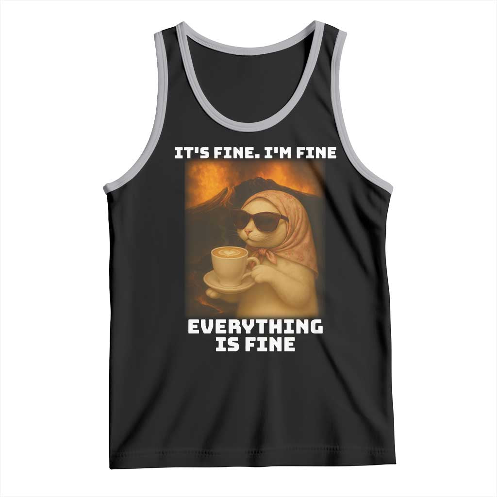 Funny Cat Meme Tank Top It Is Fine I Am Fine Every Thing Is Fine TS14 Black Athletic Heather Print Your Wear