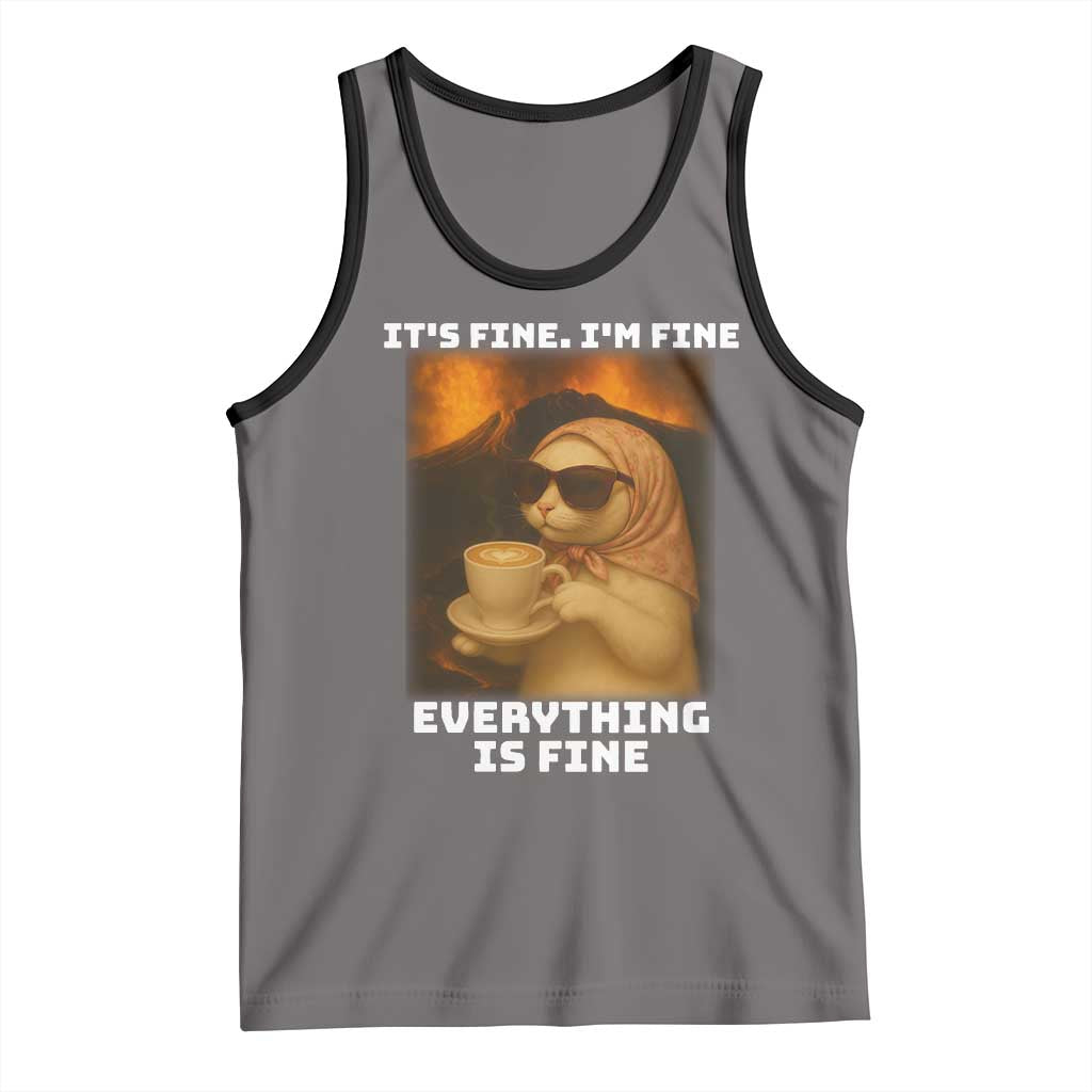 Funny Cat Meme Tank Top It Is Fine I Am Fine Every Thing Is Fine TS14 Deep Heather Black Print Your Wear
