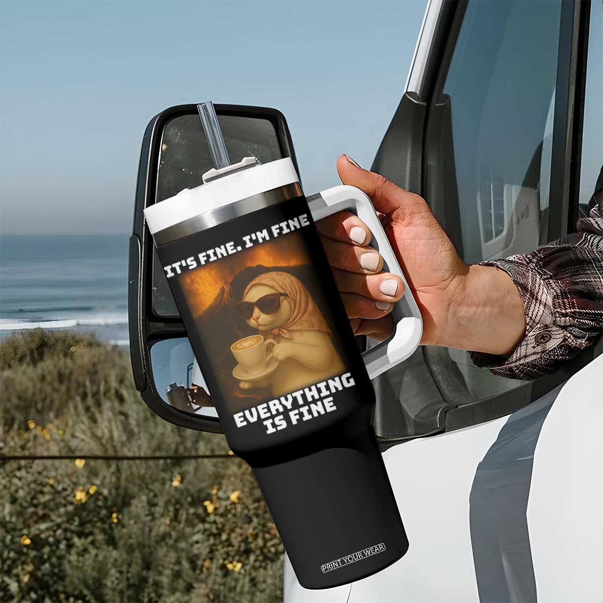 Funny Cat Meme Tumbler With Handle It Is Fine I Am Fine Every Thing Is Fine TS14 Print Your Wear