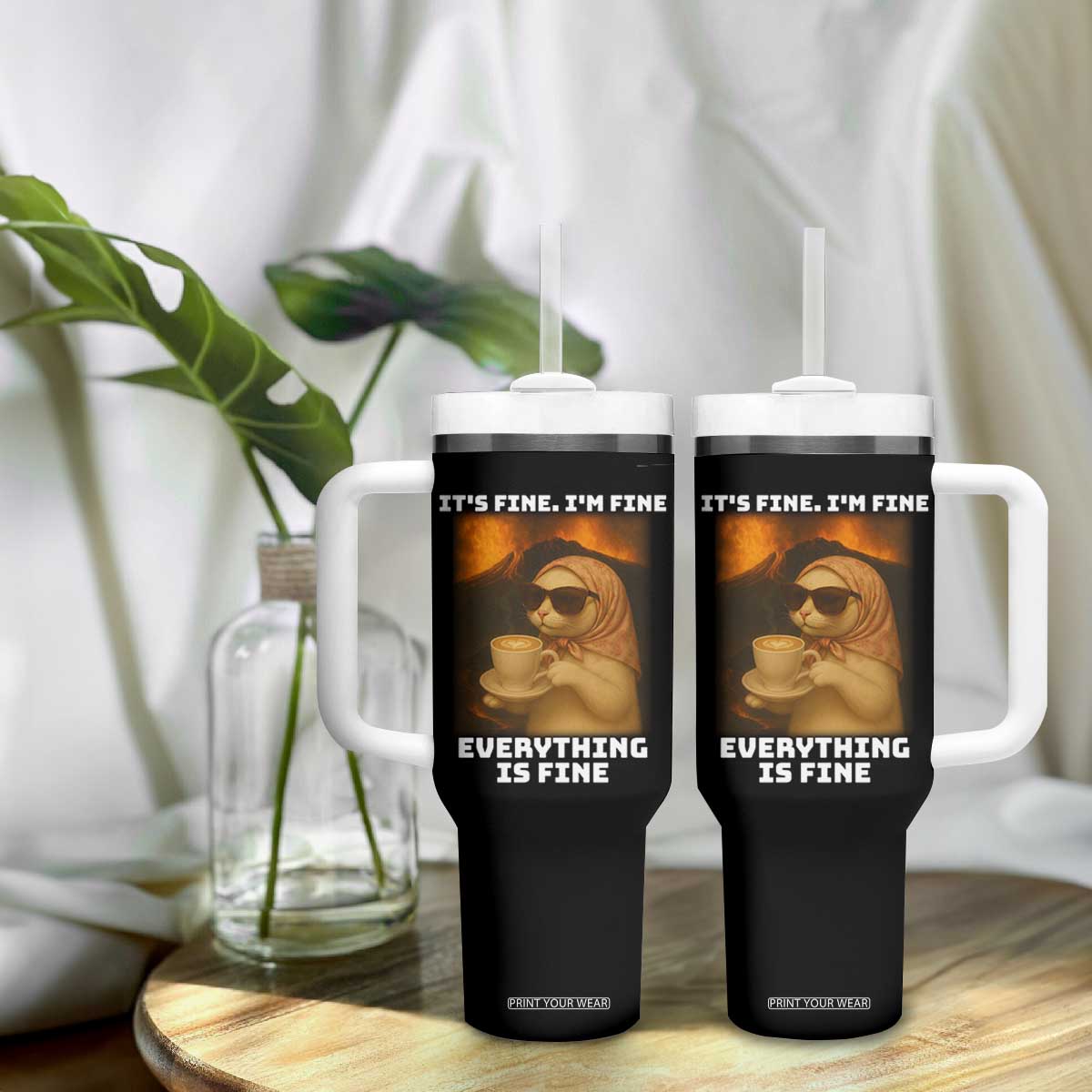 Funny Cat Meme Tumbler With Handle It Is Fine I Am Fine Every Thing Is Fine TS14 Print Your Wear