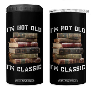 Funny Book Lover 4 in 1 Can Cooler Tumbler I Am Not Old I Am Classic TS14 One Size: 16 oz Black Print Your Wear