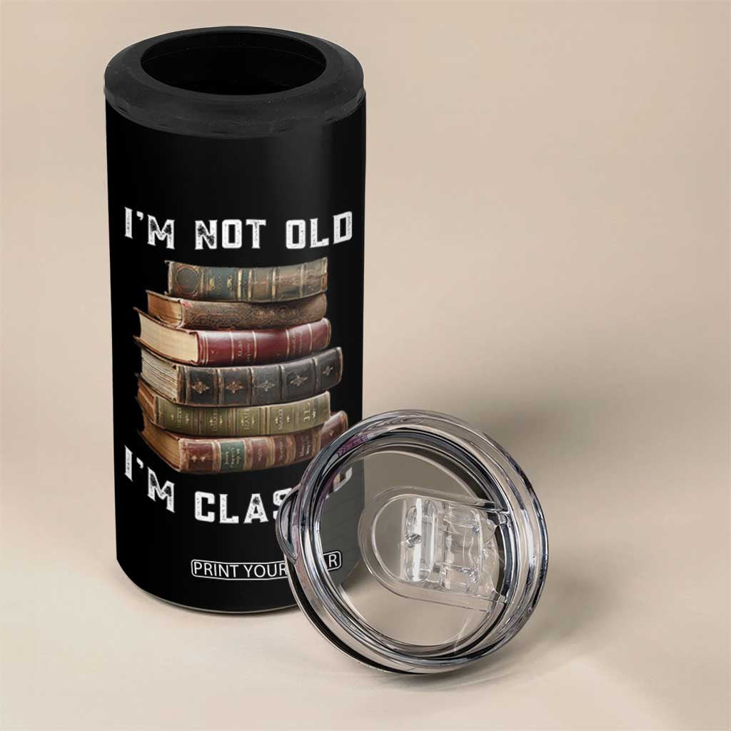Funny Book Lover 4 in 1 Can Cooler Tumbler I Am Not Old I Am Classic TS14 Print Your Wear