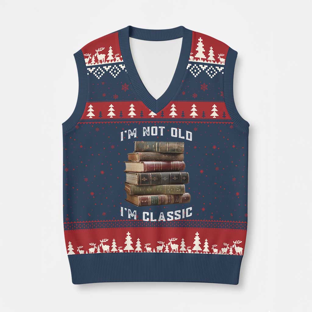 Funny Book Lover V-Neck Knit Sweater Vest I Am Not Old I Am Classic TS14 Navy Red Print Your Wear