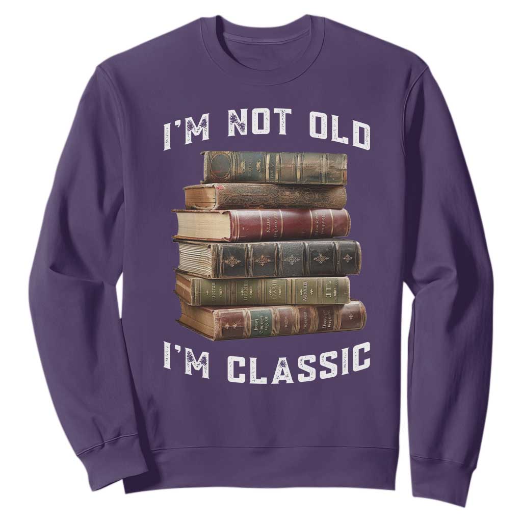 Funny Book Lover Sweatshirt I Am Not Old I Am Classic TS14 Purple Print Your Wear