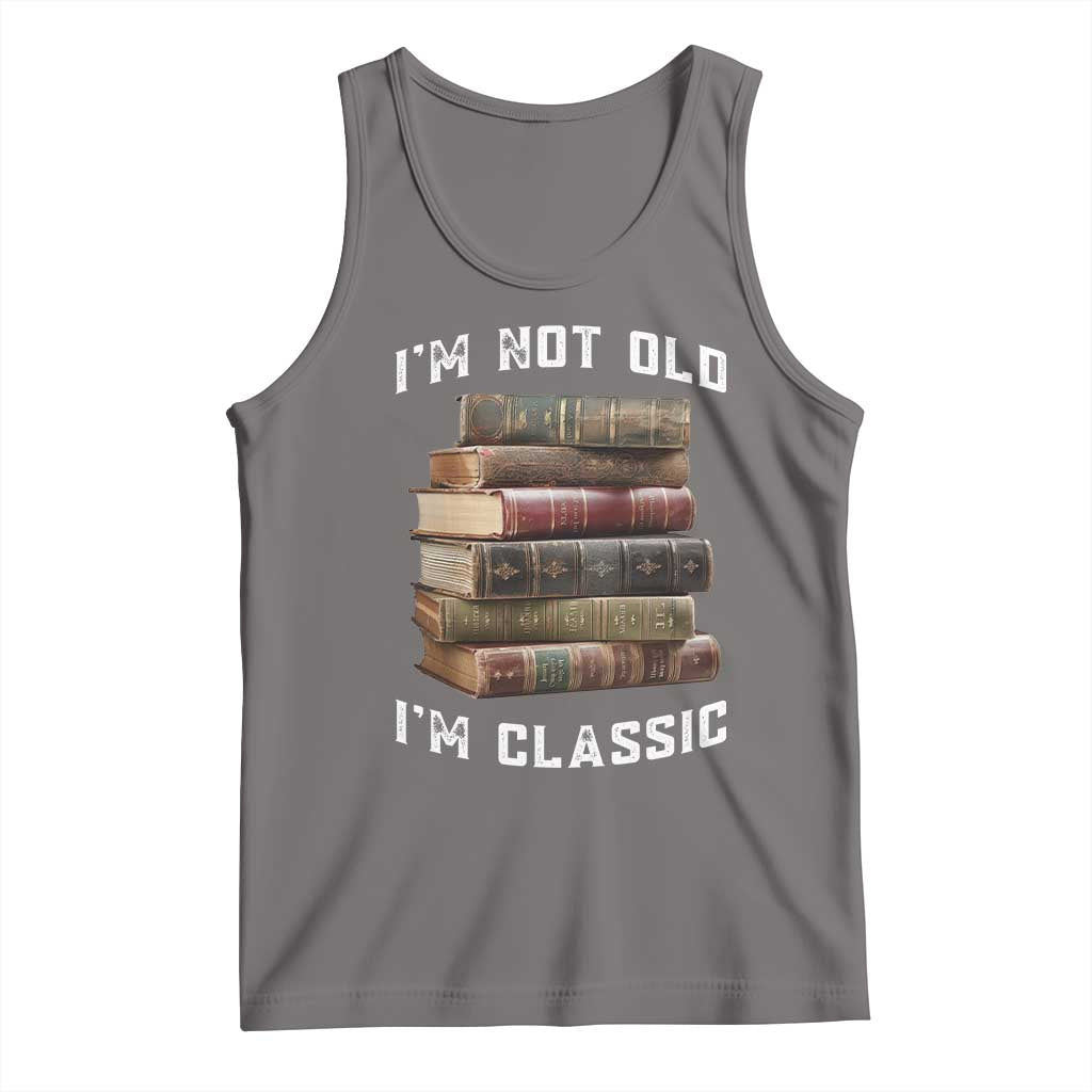 Funny Book Lover Tank Top I Am Not Old I Am Classic TS14 Deep Heather Print Your Wear