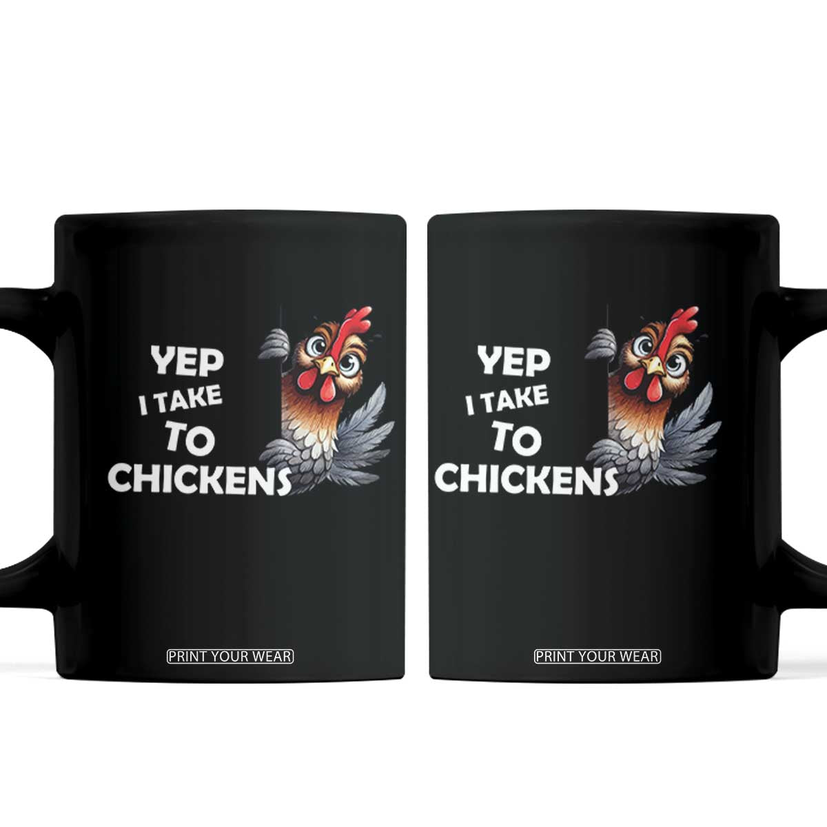 Funny Cute Chicken Coffee Mug Yep I Talk To Chickens Farm Animal Lover TS14 Black Print Your Wear