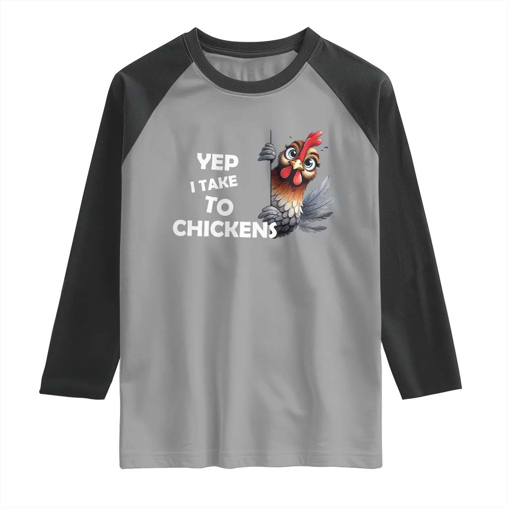 Funny Cute Chicken Raglan Shirt Yep I Talk To Chickens Farm Animal Lover TS14 Sport Gray Black Print Your Wear