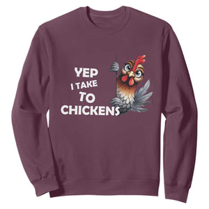 Funny Cute Chicken Sweatshirt Yep I Talk To Chickens Farm Animal Lover TS14 Maroon Print Your Wear