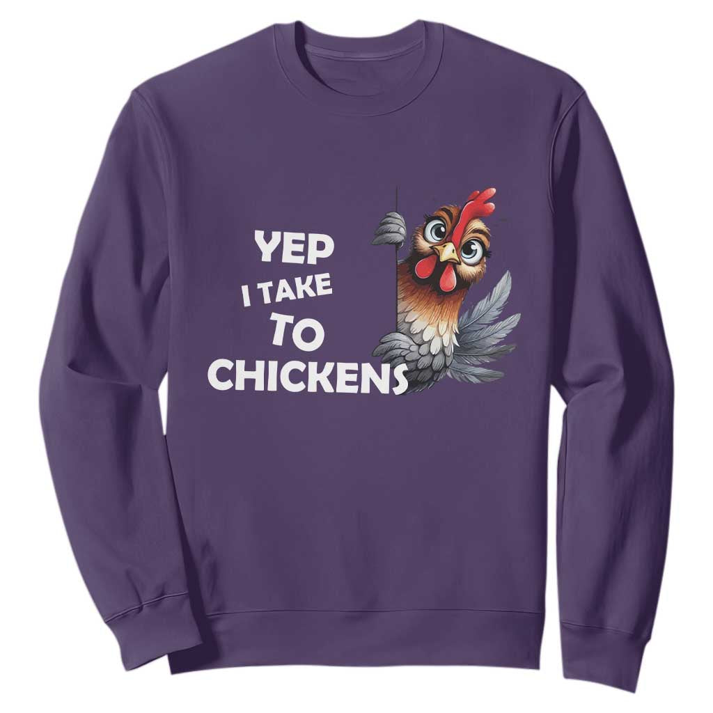 Funny Cute Chicken Sweatshirt Yep I Talk To Chickens Farm Animal Lover TS14 Purple Print Your Wear