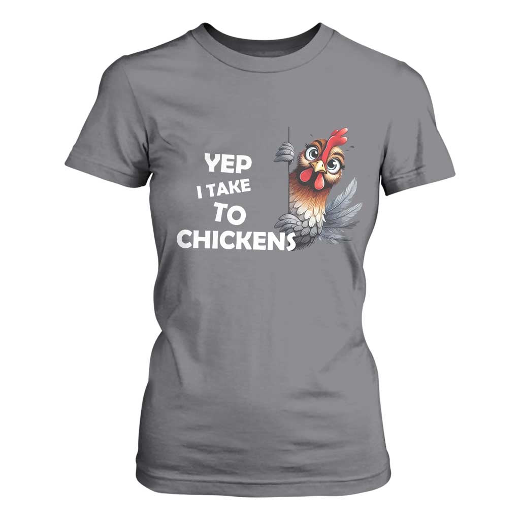 Funny Cute Chicken T Shirt For Women Yep I Talk To Chickens Farm Animal Lover TS14 Charcoal Print Your Wear