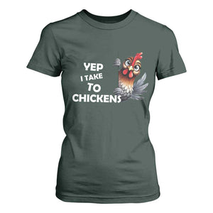 Funny Cute Chicken T Shirt For Women Yep I Talk To Chickens Farm Animal Lover TS14 Dark Forest Green Print Your Wear